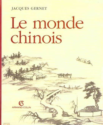 CDI : Le monde chinois - Jacques Gernet